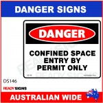 DANGER SIGN - DS-146 - CONFINED SPACE ENTRY BY PERMIT ONLY